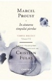 In cautarea timpului pierdut Vol.7: Timpul regasit - Marcel Proust