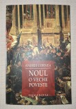 ANDREI CORNEA - NOUL * O VECHE POVESTE - Filosofie Humanitas 2008 - Livrare Easybox