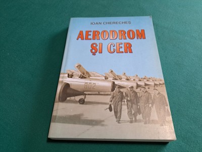 AERODROM ȘI CER / IOAN CHERECHEȘ / 2002 * 04 foto