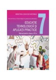 Educație tehnologică și aplicații practice. Manual clasa a VII-a - Paperback brosat - Loredana-Irena Săndulescu, Magda Dache, Marinela Mocanu - Aramis