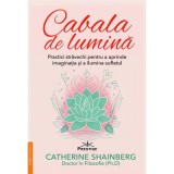 Cabala de lumina - Catherine Shainberg