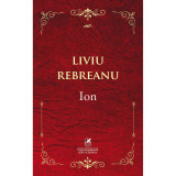 Ion - Liviu Rebreanu, ed 2019, cartea romaneasca