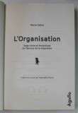 L &#039;ORGANISATION par MARIA GALINA , SAGA TRISTE ET FANTASTIQUE DE L &#039; EPOQUE DE LA STAGNATION , 2017
