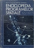 ENCICLOPEDIA PROGRAMELOR SPATIALE 1957-1977 VOL.1-DUMITRU ANDREESCU-258402