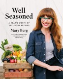 Well Seasoned | Mary Berg