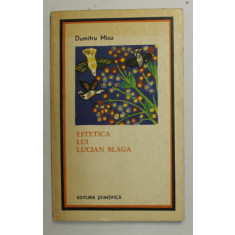 ESTETICA LUI LUCIAN BLAGA de DUMITRU MICU , 1970