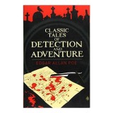 Classic Tales of Detection &amp; Adventure