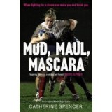 Mud, Maul, Mascara