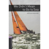We Didn&#039;t Mean to Go to Sea - OBW 4. - Arthur Ransome