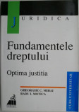 Fundamentele dreptului. Optima justitia &ndash; Gheorghe C. Mihai, Radu I. Motica