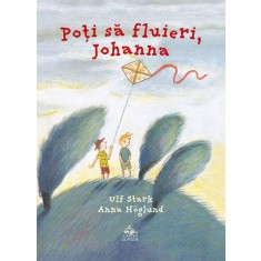 Poti sa fluieri Johanna - Ulf Stark
