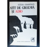 Nina Cassian - At&icirc;t de grozavă și adio (confidențe fictive) (At&acirc;t de grozavă...)
