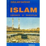 Islam. Credinta si invataturi - 1992 - Ghulam Sarwar (G330)