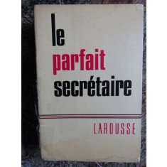 LE PARFAIT SECRETAIRE, LAROUSSE (CARTE IN LIMBA FRANCEZA)