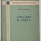STRUCTURA MATERIEI de VIRGIL ATANASIU , 1955