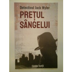 PRETUL SANGELUI Detectivul Jack Wyler - CATALIN IONITA - ( autograf )
