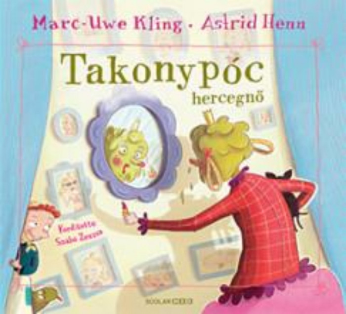 Takonyp&oacute;c hercegnő - Marc-Uwe Kling