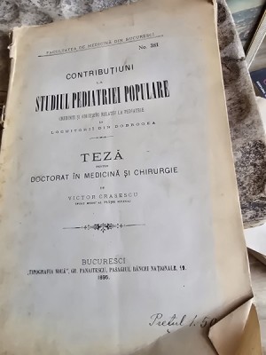Contributiuni la studiul pediatriei populare. Teza pentru Doctorat in medicina si chirurgie - Victor Crasescu foto