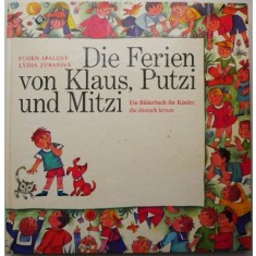 Die Ferien von Klaus, Putzi und Mitzi &ndash; Eugen Spaleny, Lydia Zubajova