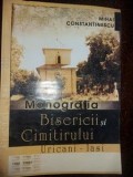 Monografia Bisericii si Cimitirului Uricani-Iasi - Mihai Constantinescu