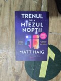 Trenul de la miezul nopții - Matt Haig