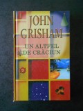 JOHN CRISHAM - UN ALTFEL DE CRACIU (coperta usor uzata)