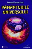 Cumpara ieftin Păm&acirc;nturile Universului - 2003 - Emanuel Swedenborg (R316)