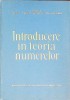 INTRODUCERE IN TEORIA NUMERELOR-I. CREANGA, C. CAZACU, P. MINUT, GH. OPAIT, C. REISCHER-272464
