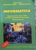 Informatica Manual Pentru Clasa A Ix-a - T. Sorin Emanuela Cerchez Marinel Serban , G362