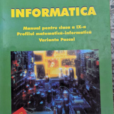 Informatica Manual Pentru Clasa A Ix-a - T. Sorin Emanuela Cerchez Marinel Serban ,558959