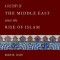 A History of the Middle East Since the Rise of Islam: From the Prophet Muhammad to the 21st Century