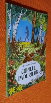 Copilul padurilor, Amintiri de neuitat, O familie ciudata - Alexandre Dumas foto