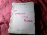 Bs1/u. Nicusor Graur - In preajma altei lumi... - Ed. SAREC 1946 - 360pag .cu dedicatie si autograf