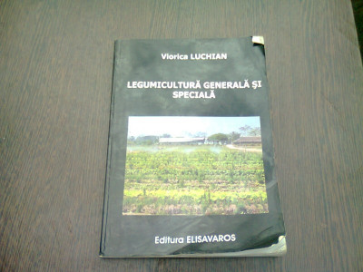 LEGUMICULTURA GENERALA SI SPECIALA - VIORICA LUCHIAN foto