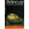 Marielle Tabart - Brancusi - Inventatorul sculpturii moderne - 116678