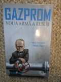 GAZPROM , NOUA ARMA A RUSIEI , VALERI PANIUSKIN , 2008