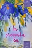 Cumpara ieftin In prezenta Sa, Carolyn Rathbun (editor), 2019, 370 pagini, Brosata, Spiritualitate, Carte