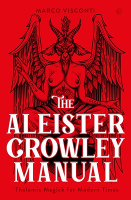 The Aleister Crowley Manual: Thelemic Magick for Modern Times foto