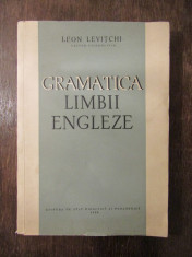 GRAMATICA LIMBII ENGLEZE - LEON LEVITCHI ,1961 foto