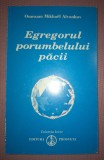 Omraam Mikhael Aivanhov - Egregorul Porumbelului Păcii, Prosveta 1991, Carte Spiritualitate Ezoterism