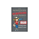The Mom's Guide to Surviving West Point