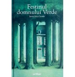 Cumpara ieftin Festinul Domnului Verde, Javier Saez Castan - Editura Art
