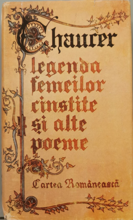 Legenda femeilor cinstite si alte poeme (cartonata) - Geoffrey Chaucer