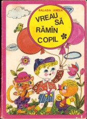HST C3818 Vreau să răm&amp;acirc;n copil de Balada Anisia, ilustrații de Stela Crețu, 1973 foto