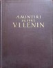 Amintiri despre V.I. Lenin Vol. 1, Colectiv, 1957, Editura de Stat, Literatura Politica, 682 Pagini, Hardcover, Istorie