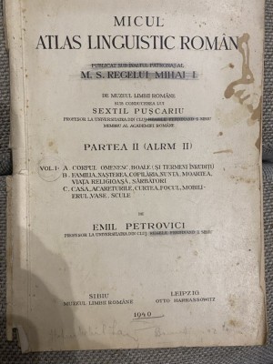 Micul atlas linguistic roman Partea II (ALRM II) vol. I Sextil Puscariu 1940, fara harti foto