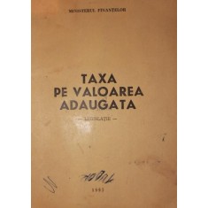 TAXA PE VALOAREA ADAUGATA - LEGISLATIE -