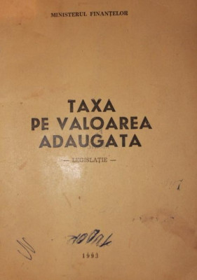 TAXA PE VALOAREA ADAUGATA - LEGISLATIE - foto