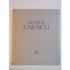 GEORGE ENESCU , 80 ANIVERSARIO DE SU NACIMIENTO , PREFACIO de MIHAIL JORA , 1961