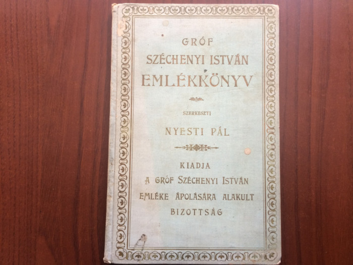 grof szechenyi istvan emlekkonyv nyesti pal budapesta hungary 1904 carte veche